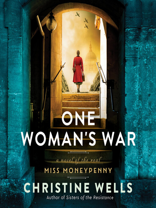 Title details for One Woman's War by Christine Wells - Available